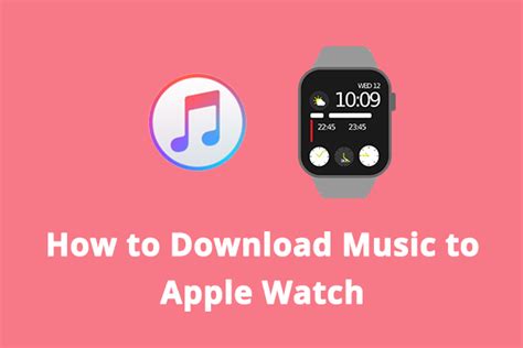 how to download music to apple watch and what's the best way to sync music across your devices