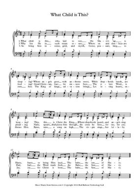 What Child Is This Piano Sheet Music: A Melodic Journey Through Time and Emotion